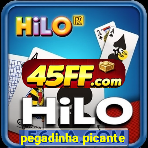 pegadinha picante